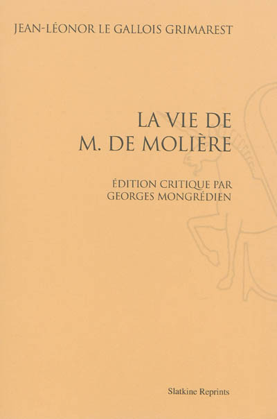 La vie de M. de Molière