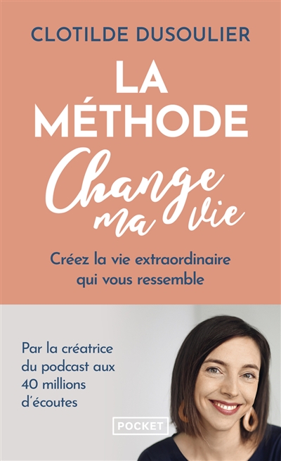 La méthode change ma vie :...