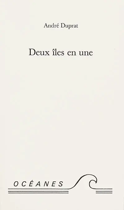 Deux îles en une : poèmes