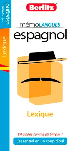 Espagnol : l'essentiel du vocabulaire usuel