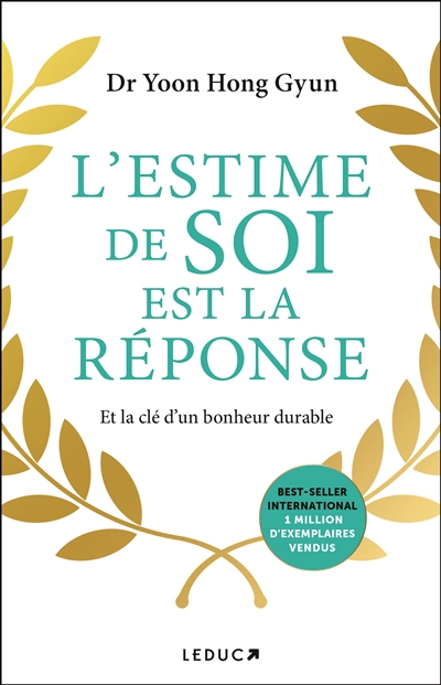 L'estime de soi est la...