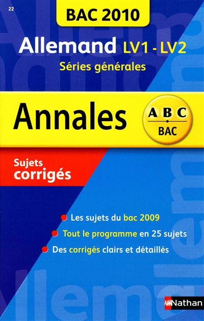 Allemand L, ES, S : bac 2010, sujets corrigés