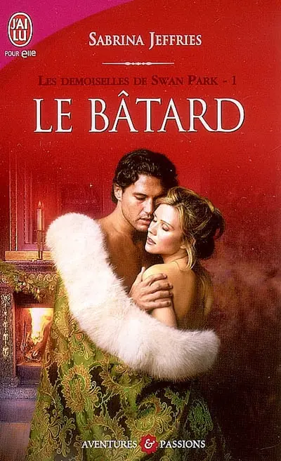 Les demoiselles de Swan Park. Vol. 1. Le bâtard