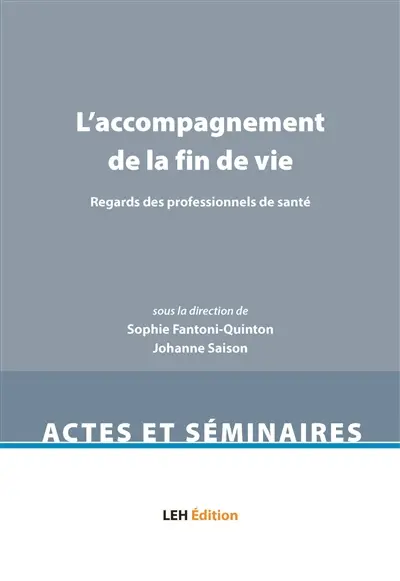 L'accompagnement de la fin de vie : regards des professionnels de santé