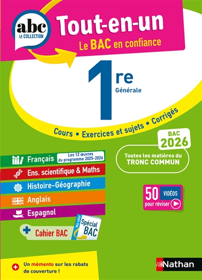 Tout-en-un 1re générale : cours, exercices et sujets, corrigés : toutes les matières du tronc commun, bac 2026
