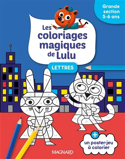 Les coloriages magiques de Lulu : lettres : grande section, 5-6 ans