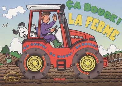 La ferme : ça coupe ! Ça hisse ! Ça roule !