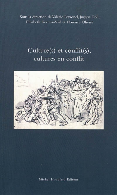 Culture(s) et conflit(s), cultures en conflit