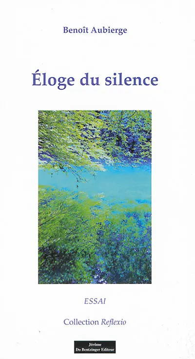 Eloge du silence : essai
