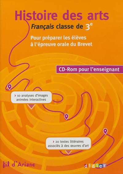 Fil d'Ariane histoire des arts : français classe de 3e : CD-ROM pour l'enseignant