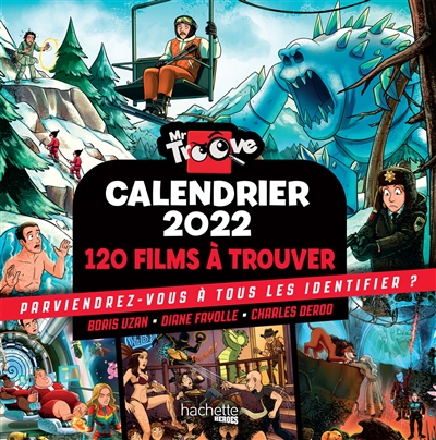 Mr Troove : calendrier 2022 : 120 films à trouver