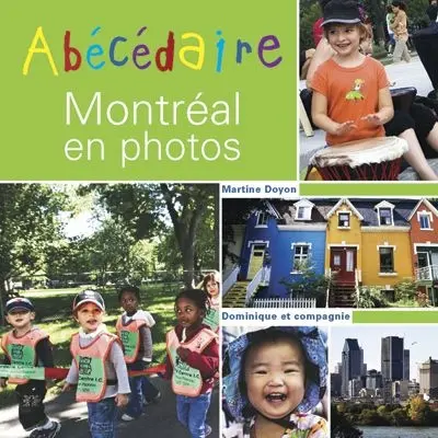 Abécédaire de Montréal en photos