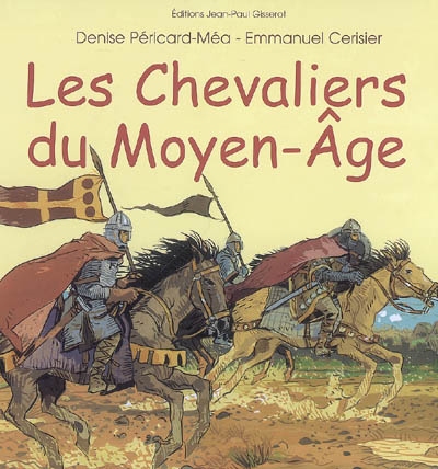 Les chevaliers du Moyen âge