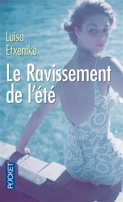 Le ravissement de l'été