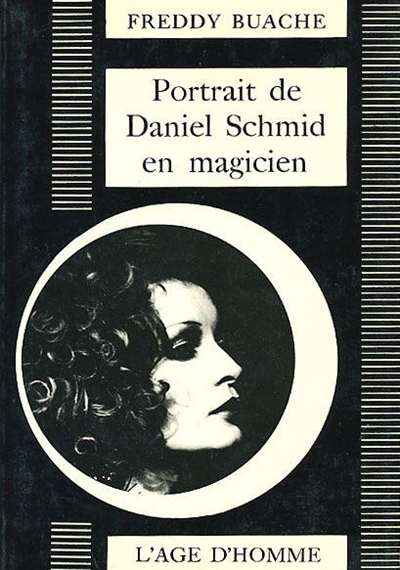 Portrait de Daniel Schmid en magicien