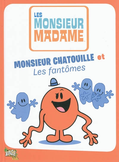 Les Monsieur Madame : Monsieur Chatouille et les fantômes