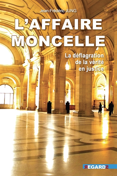 L'affaire Moncelle : la...