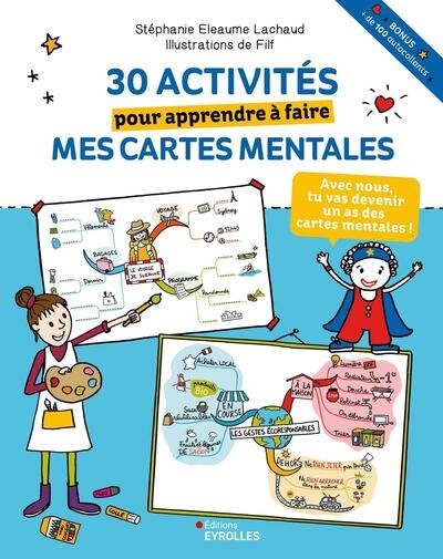 30 activités pour apprendre à faire mes cartes mentales : bonus + de 100 autocollants