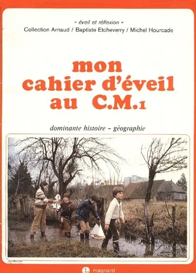 Mon cahier d'éveil au C.M.1 : dominante histoire-géographie