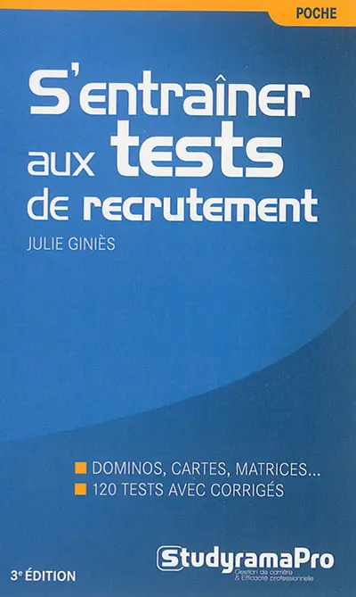 S'entraîner aux tests de recrutement : dominos, cartes, matrices... : 120 tests avec corrigés