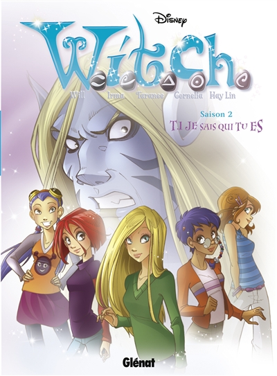 Witch : saison 2. Vol. 1. Je sais qui tu es