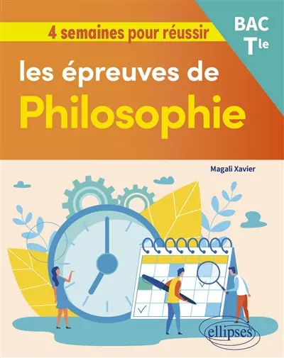 4 semaines pour réussir les épreuves de philosophie : bac terminale 4 semaines pour réussir les épreuves de philosophie : bac terminale