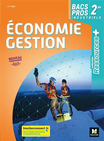 Economie gestion, 2de bacs pros industriels : nouveau programme 2019