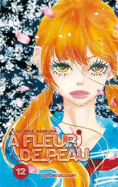 A fleur de peau. Vol. 12