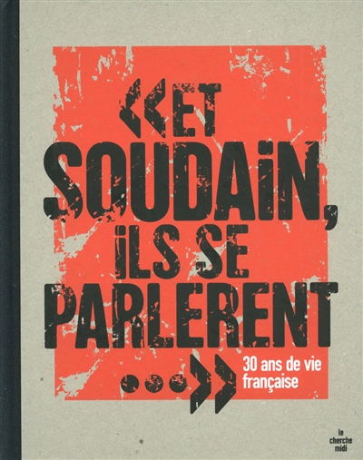 et soudain ils se parlèrent