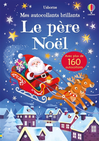 Le père Noël : Mes autocollants brillants : dès 3 ans