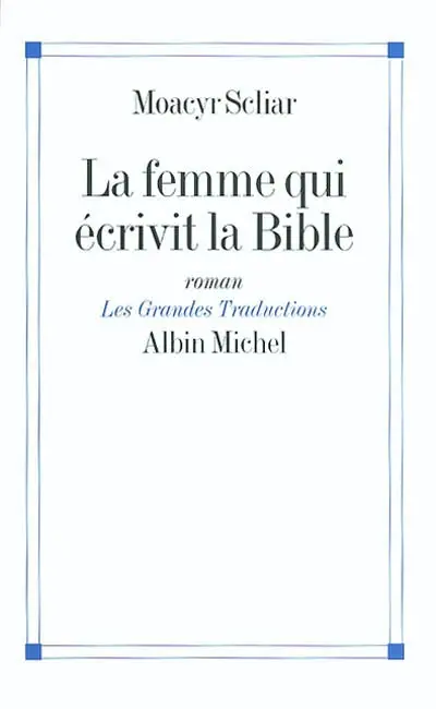 La femme qui écrivit la Bible