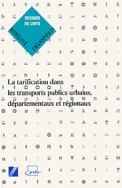 La tarification dans les transports publics urbains, départementaux et régionaux