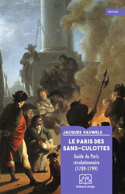 Le Paris des sans-culottes : guide du Paris révolutionnaire (1789-1799)