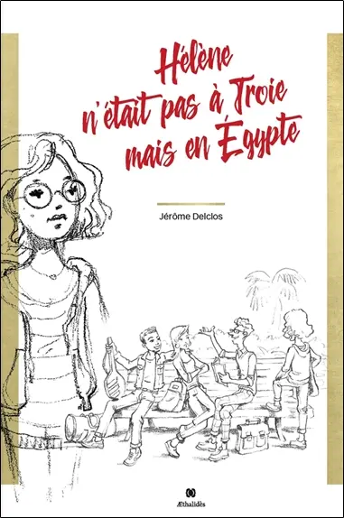 Hélène n'était pas à Troie mais en Egypte