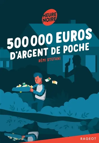 500.000 euros d'argent de poche
