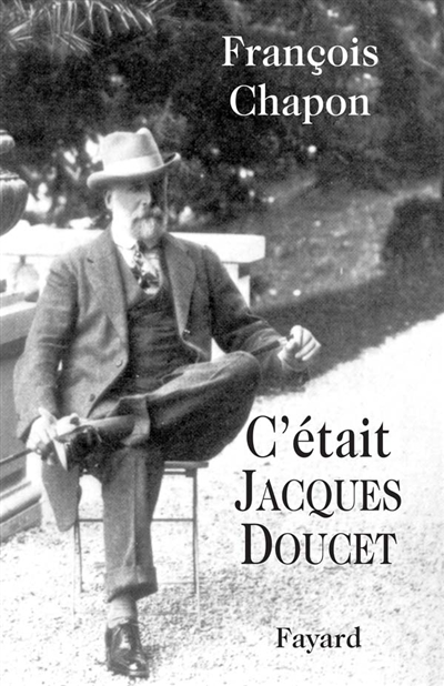 C'était Jacques Doucet