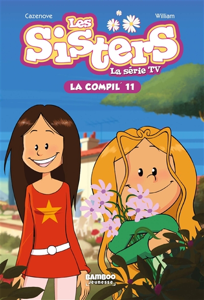 Les sisters : la série TV : la compil'. Vol. 11