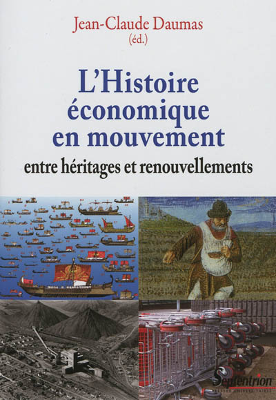 L'histoire économique en mouvement : entre héritages et renouvellements