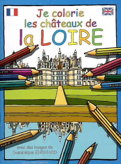 Je colorie les châteaux de la Loire