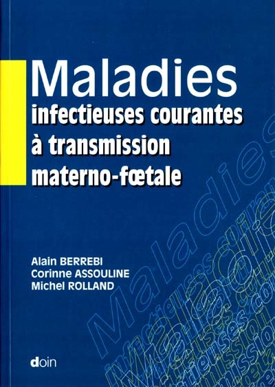 Maladies infectieuses courantes à transmission materno-foetale