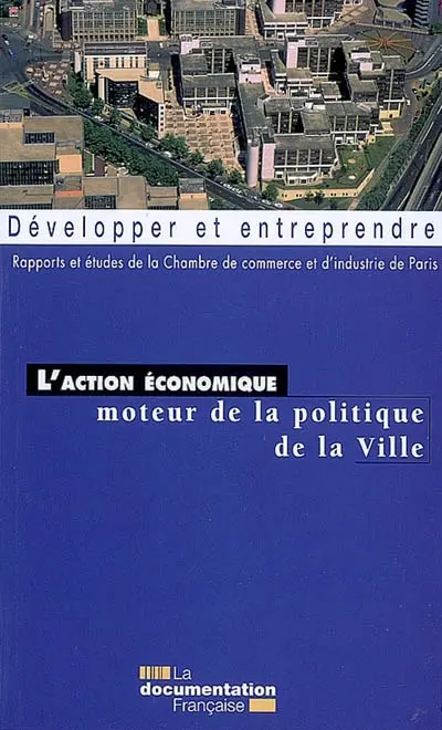 L'action économique moteur de la politique de la ville