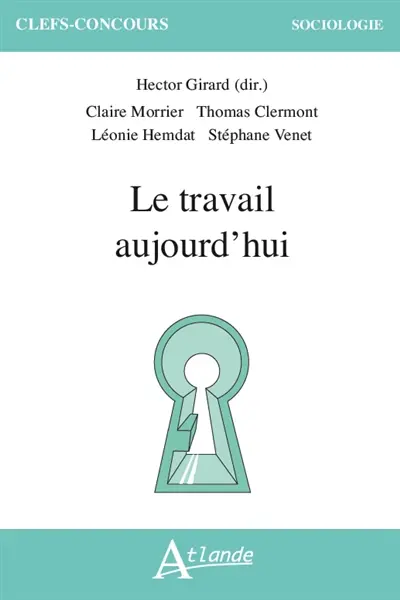 Le travail aujourd'hui