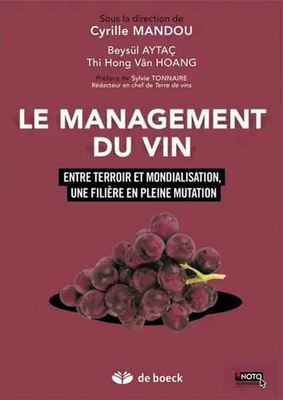 Le management du vin : entre terroir et mondialisation, une filière en pleine mutation