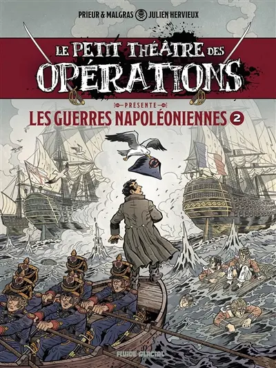 Le petit théâtre des opérations présente. Vol. 2. Les guerres napoléoniennes