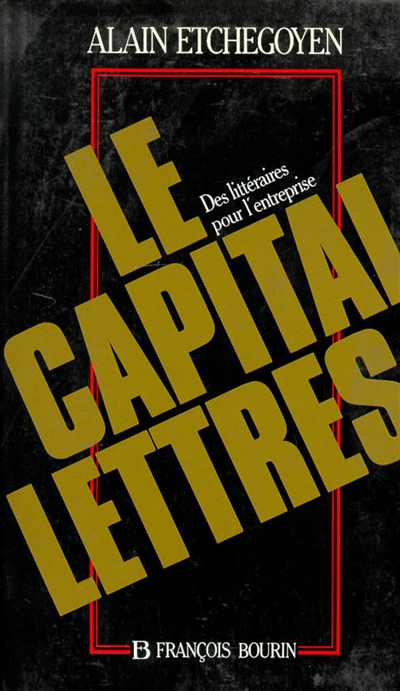 Le Capital lettres : des littéraires pour l'entreprise