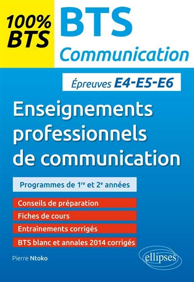 Enseignements professionnels de communication : BTS communication, épreuves E4-E5-E6 : programmes de 1re et 2e années