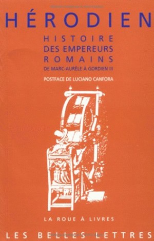 Histoire des empereurs romains : de Marc-Aurèle à Gordien III (180 apr. J.-C.-238 apr. J.-C.)