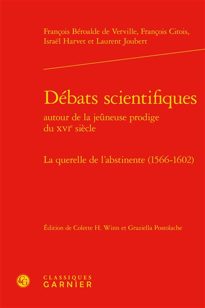 Débats scientifiques autour de la jeûneuse prodige du XVIe siècle : la querelle de l'abstinente (1566-1602)