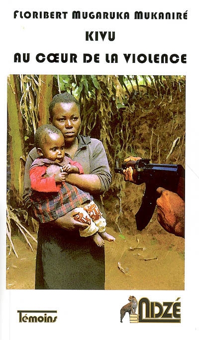 Kivu, au coeur de la violence