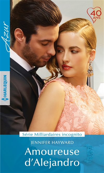 Amoureuse d'Alejandro : milliardaires incognito